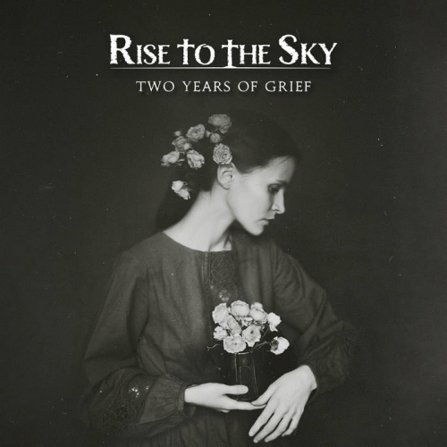 Rise To The Sky : Two Years of Grief